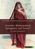 Zwischen Klassik und Konflikt: Goethe, Iphigenie und Orest