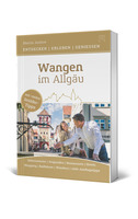 Wangen im Allgäu: Neuer Stadt- und Erlebnisführer