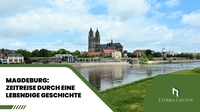 Magdeburg: Zeitreise durch eine lebendige Geschichte