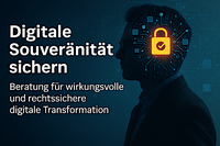 Digitale Souveränität statt Technologie-Abhängigkeit