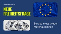 Europa muss wieder Material denken – warum kritische Rohstoffe zur&hellip;
