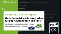 Unified Social Media API: PHP SDK vereinfacht Integration für Social Media Publishing