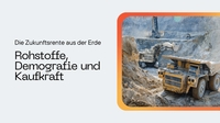 Die Zukunftsrente aus der Erde – warum Rohstoffe, Demografie und&hellip;